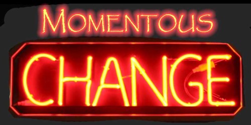 Momentous Change